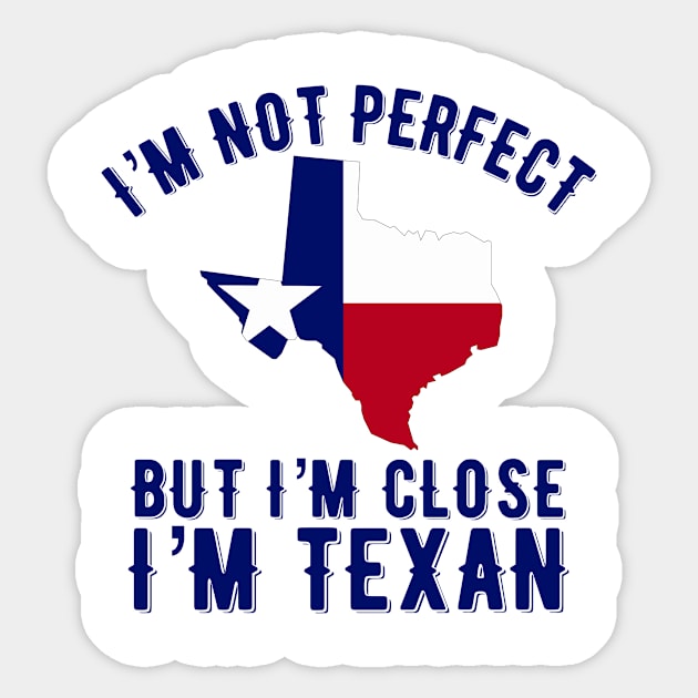 I’m Texan Sticker by MessageOnApparel